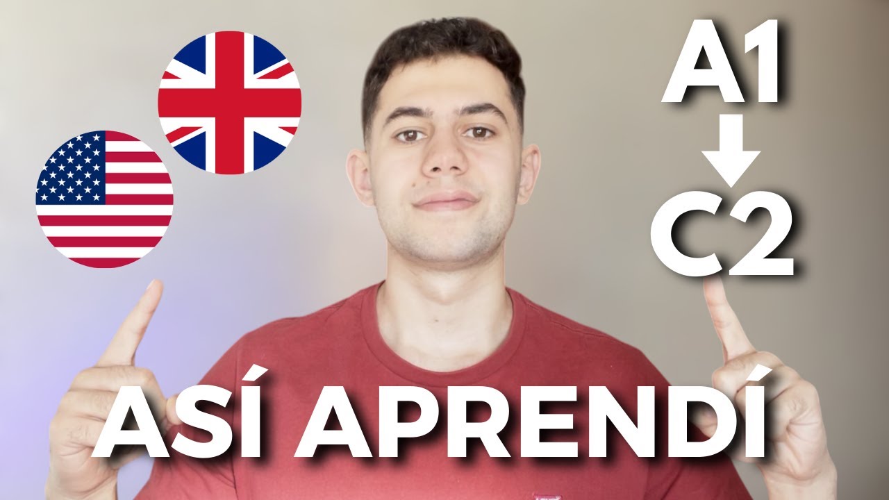 Cómo aprendí INGLÉS 🇬🇧🇺🇸: de CERO a C2 - Mi historia