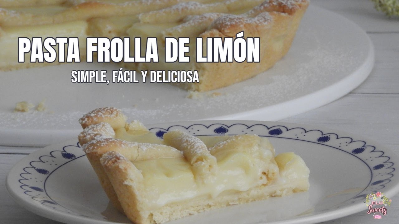🍋🥧  ПРОСТАЯ И НАСЫЩЕННАЯ ПАСТА ФРОЛЛА С ЛИМОНОМ | Элу сладости