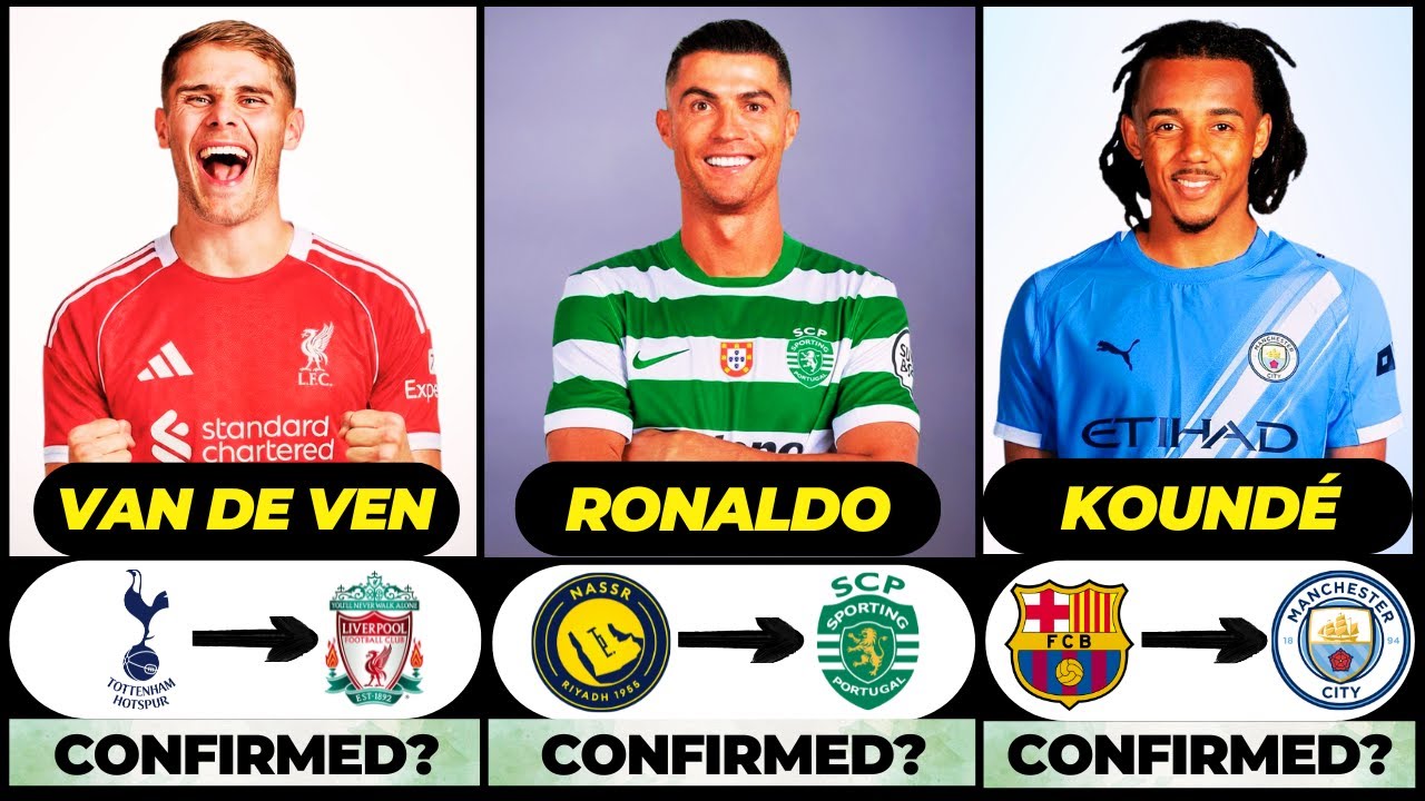 🚨 NEW CONFIRMED TRANSFERS & RUMOURS! 🚨🔥 ft. Ronaldo, Van de ven, Kounde... etc