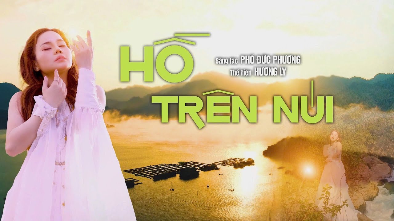 HỒ TRÊN NÚI-Hương Ly Sao Mai- Siêu Hay với bản phối mới cùng giọng ca trong trẻo của cô gái xinh đẹp