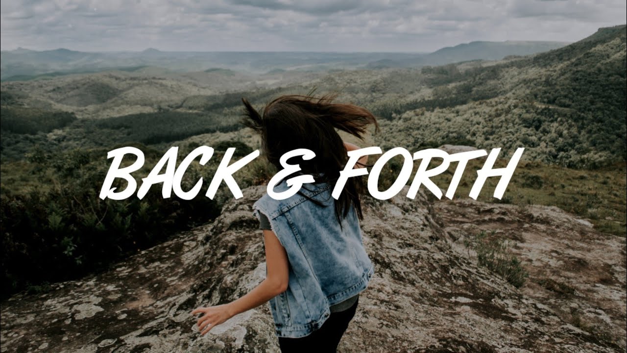Kiroko - Back And Forth (Lyrics)
