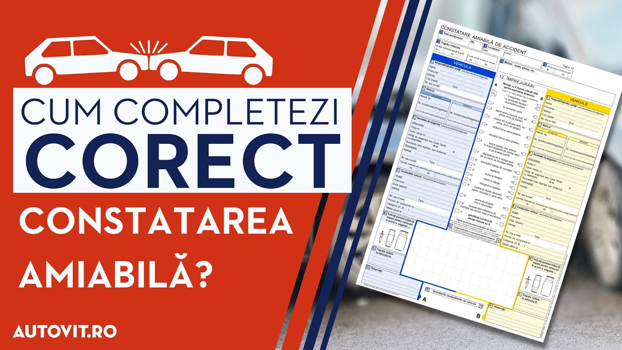 Constatare Amiabila: Cum Completezi Formularul in Caz de Accident