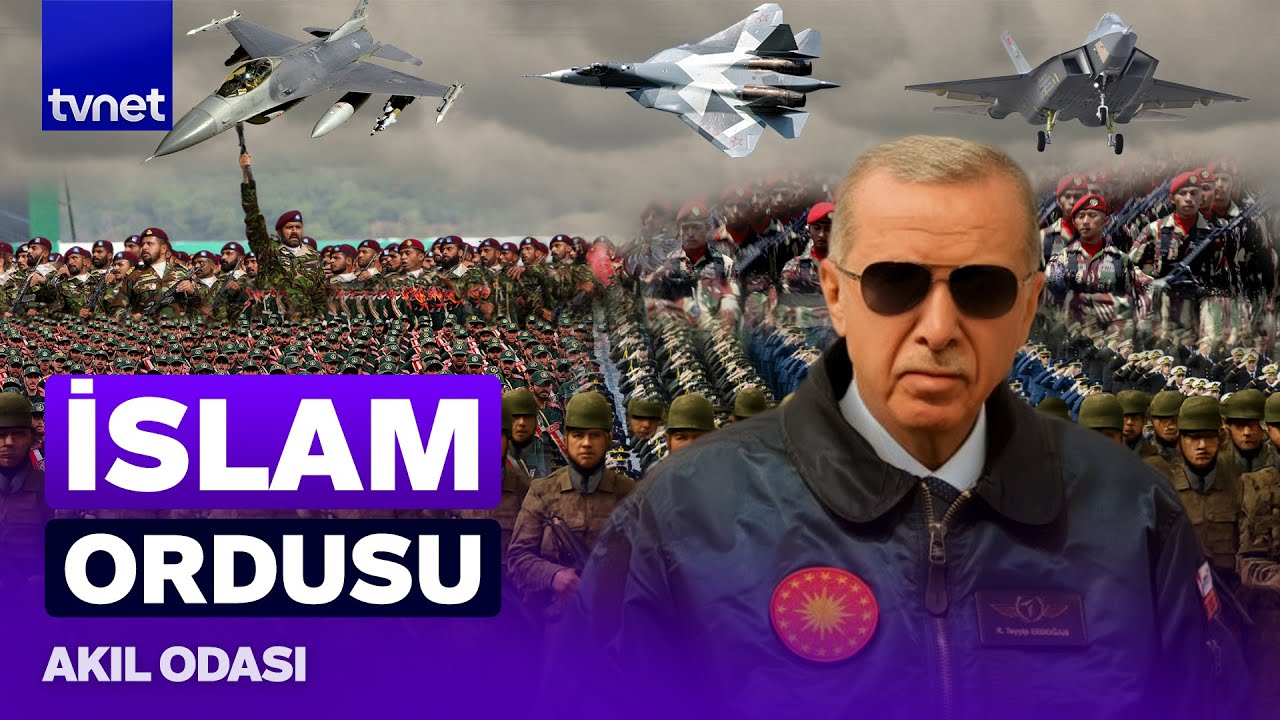 ‘İslam Ordusu’ mümkün mü? | Akıl Odası