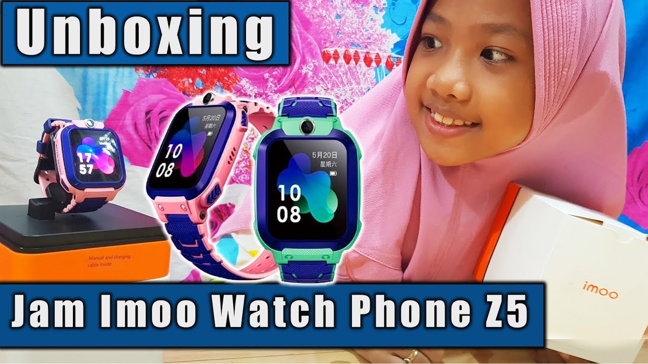 Unboxing Jam Imoo Watch Phone Z5 Asli