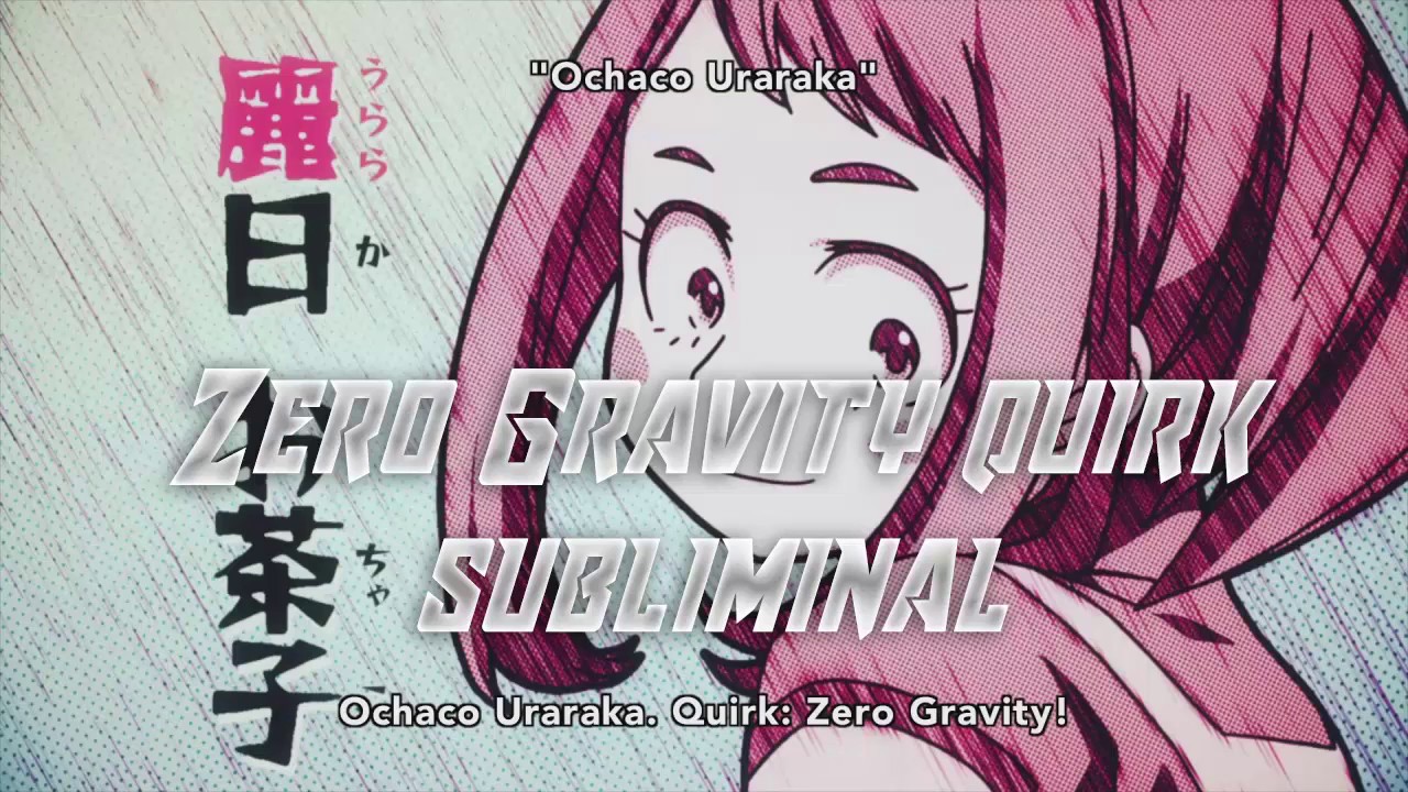 Zero Gravity Quirk//Frequency//Subliminal