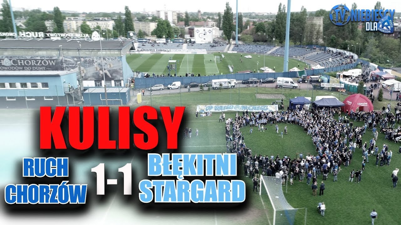 KULISY: Ruch 1-1 Błękitni Stargard (11.05.2019 r.)