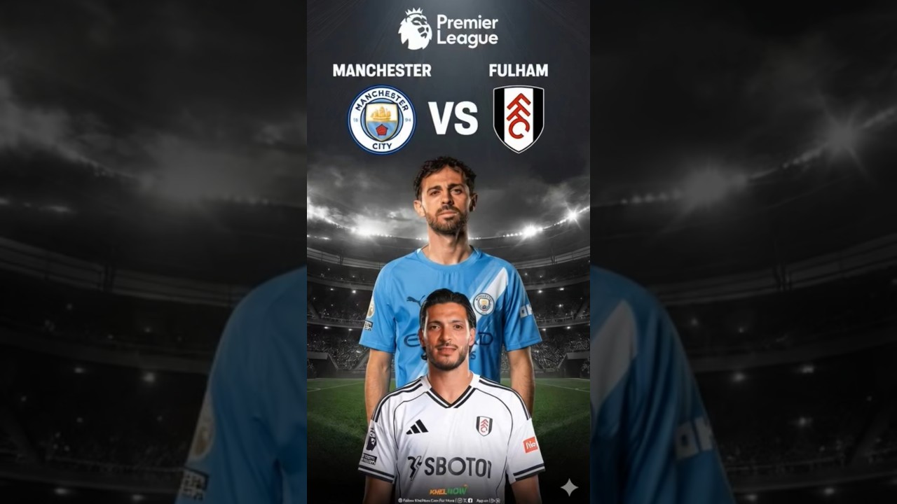 Manchester City vs Fulham LIVE | Premier League 2025/26 | Today Match Goals & Highlights