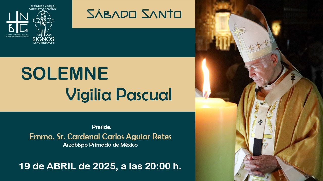 Solemne Vigilia Pascual, 19 de abril de 2025, 20:00 h.