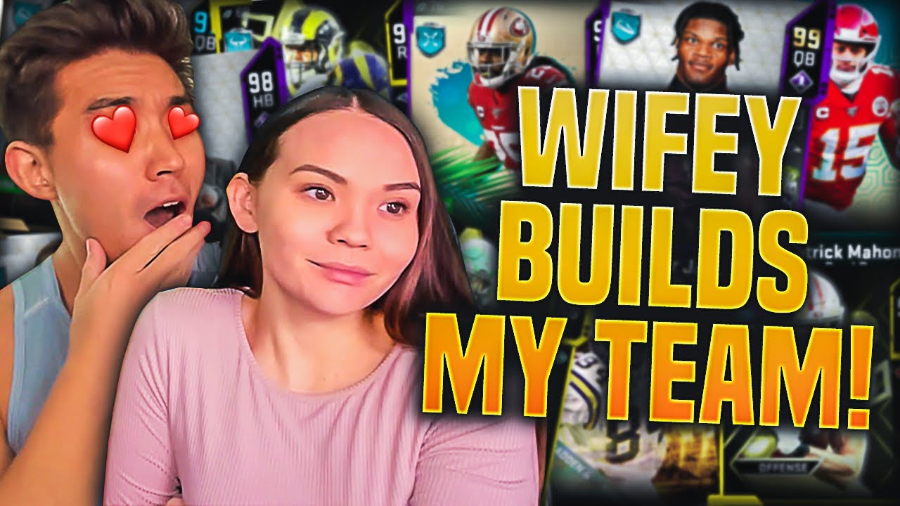 MY WIFEY BUILDS MY MADDEN TEAM! Madden 20 Ultimate Team
