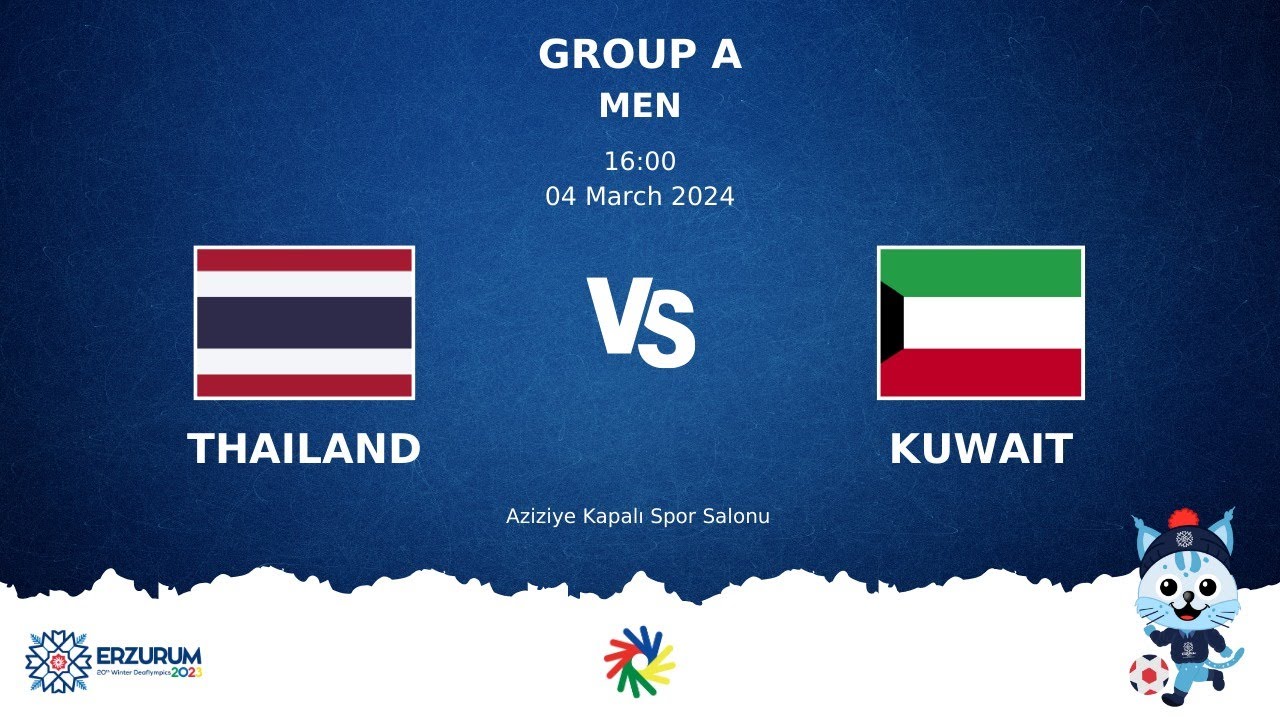 THAILAND vs KUWAIT | Futsal DEAFLYMPICS ERZURUM 2024 | Men Group Stage