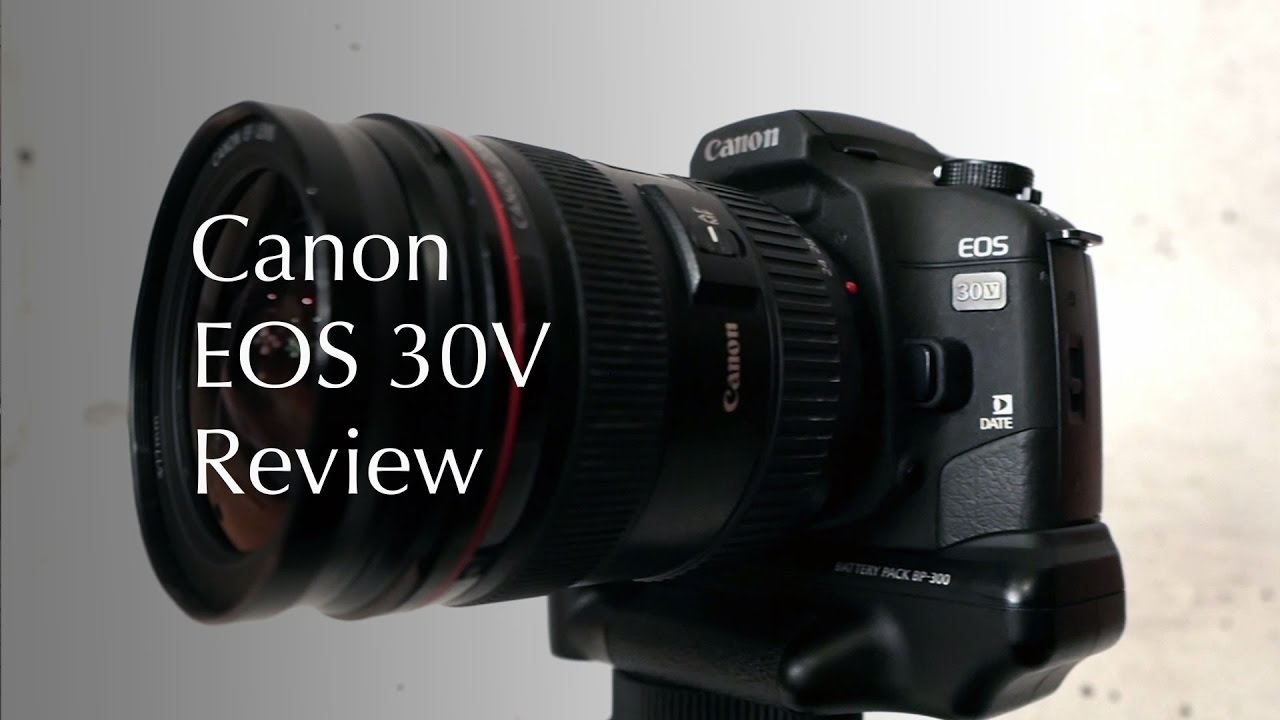 Canon EOS 30V / ELAN 7NE Review & Sample Photos