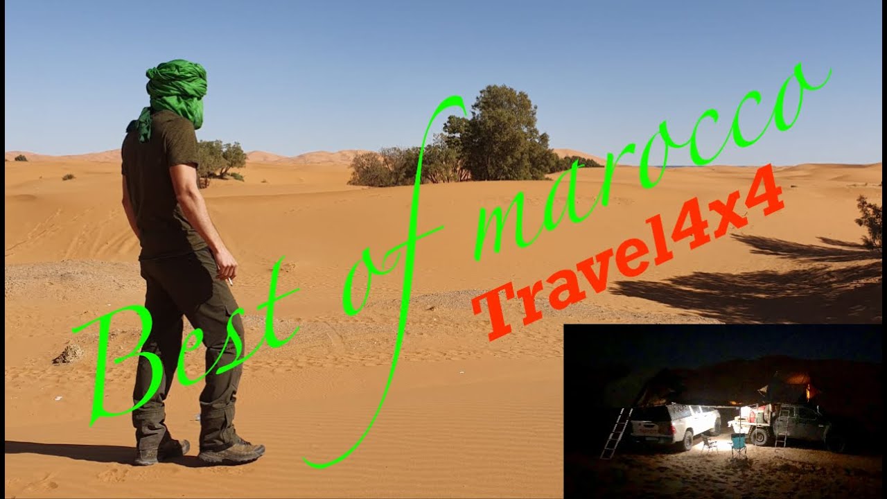 BEST OF MAROCCO viaggiare in 4x4 ( Tenda Da Tetto ) camping free