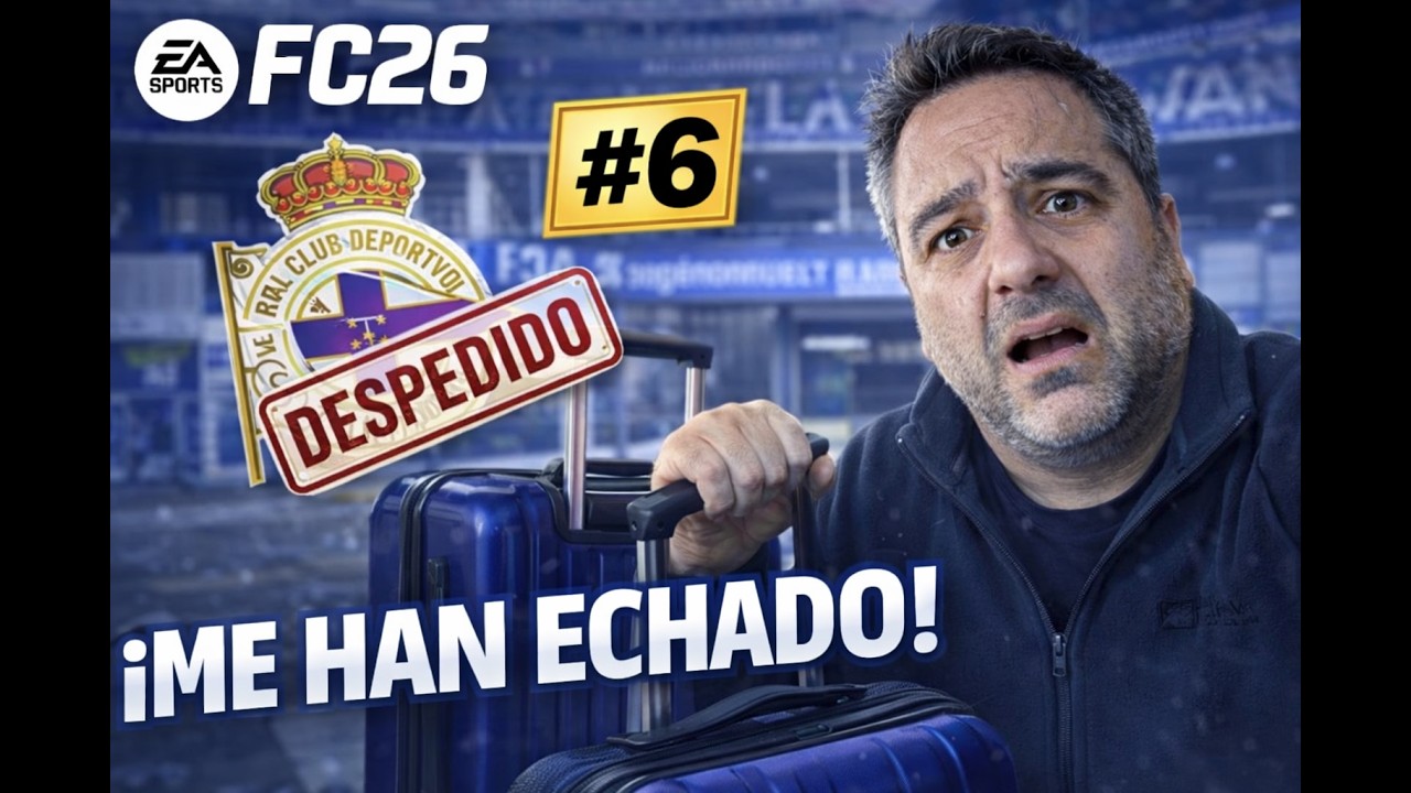 EA SPORTS FC26 #6 | DESPEDIDO DEL DEPORTIVO...GANANDO | Gameplay Español