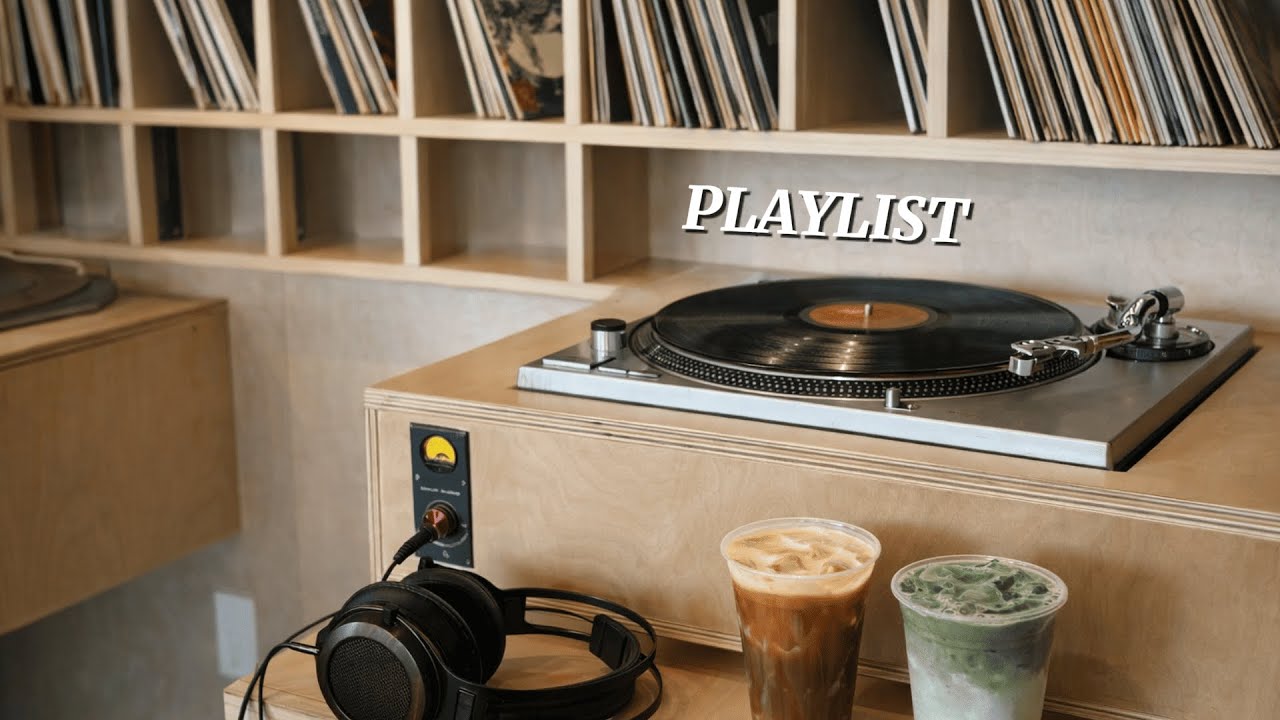 [Playlist] 이 카페, 음악 취향 좋다 l cafe / mellow / cozy