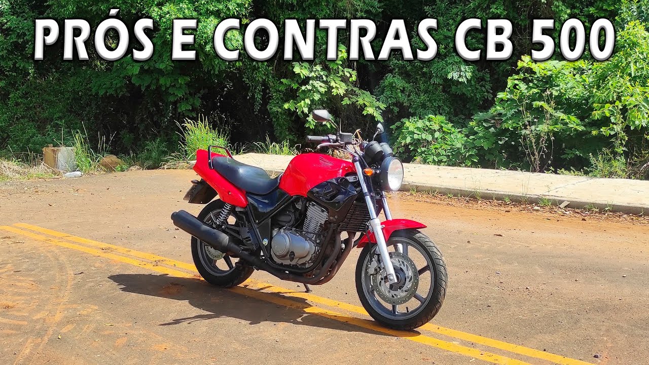 PRÓS E CONTRAS CB 500 ANTIGA - VALE A PENA HOJE?