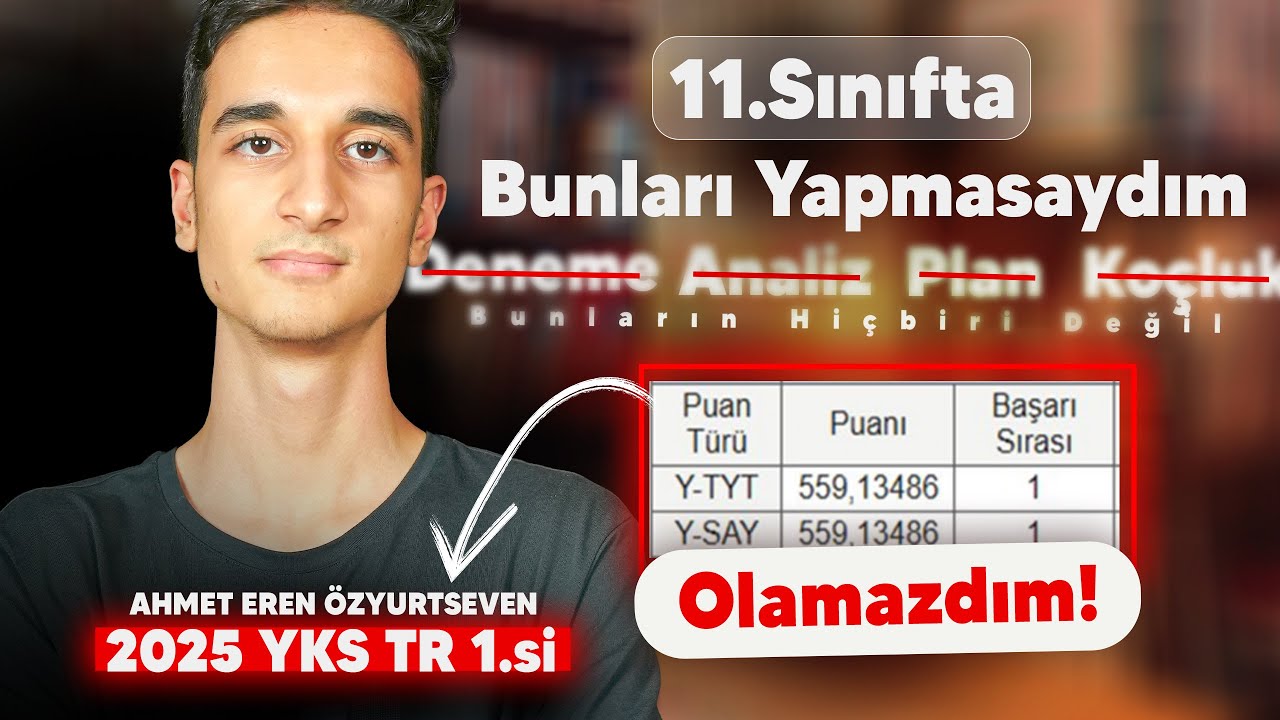 2025 YKS 1.'si: Her 11. Sınıf Bunları Yapmalı!