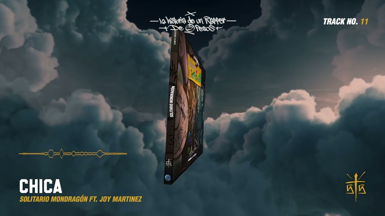 11.- Chica Solitario Mondragon Ft. @JoyMartinezMusic