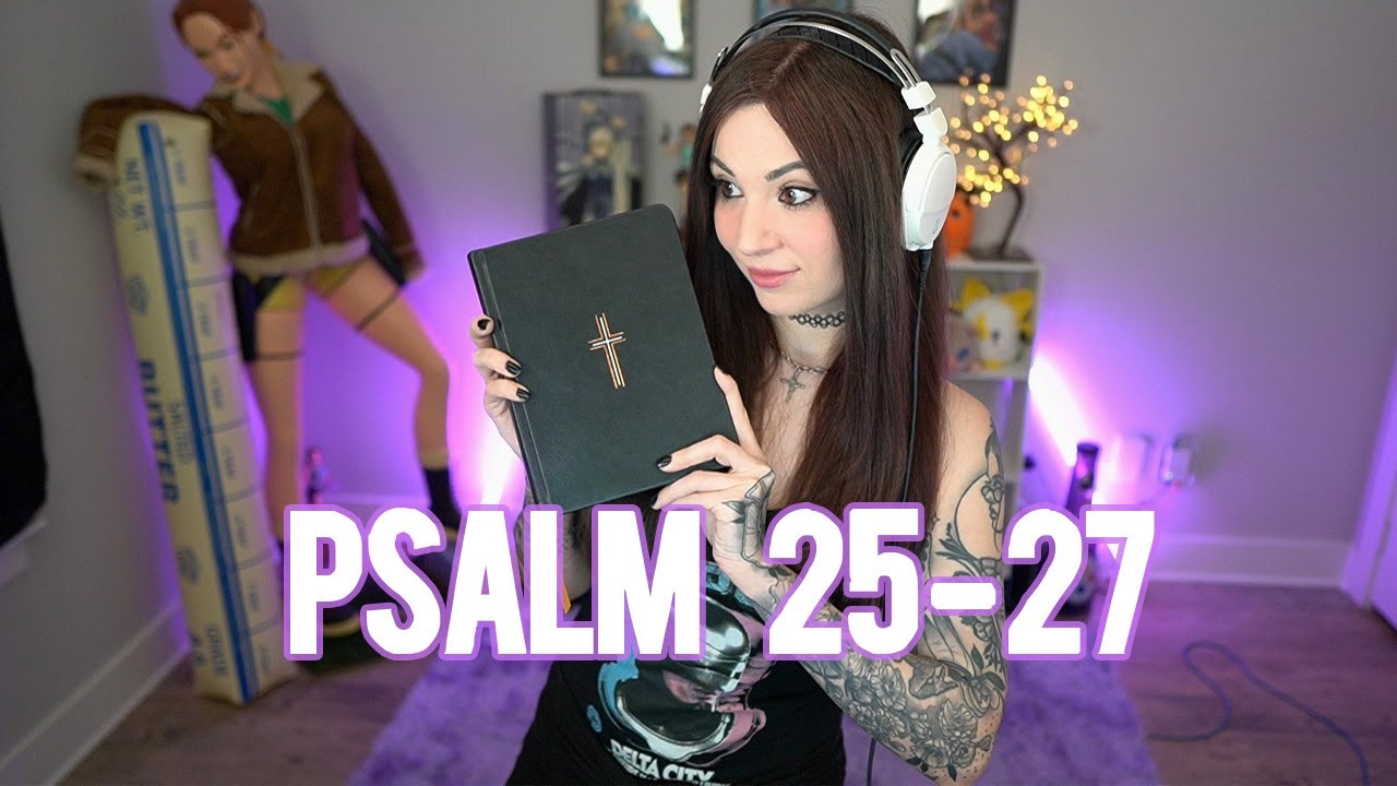 Psalm 25-27 NLT - Bible Time with Melonie Mac