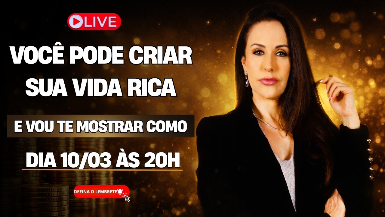 VOCÊ PODE CRIAR SUA VIDA RICA!