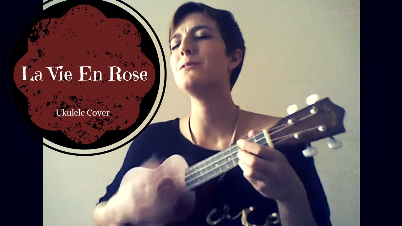 La Vie en Rose - Ukulele