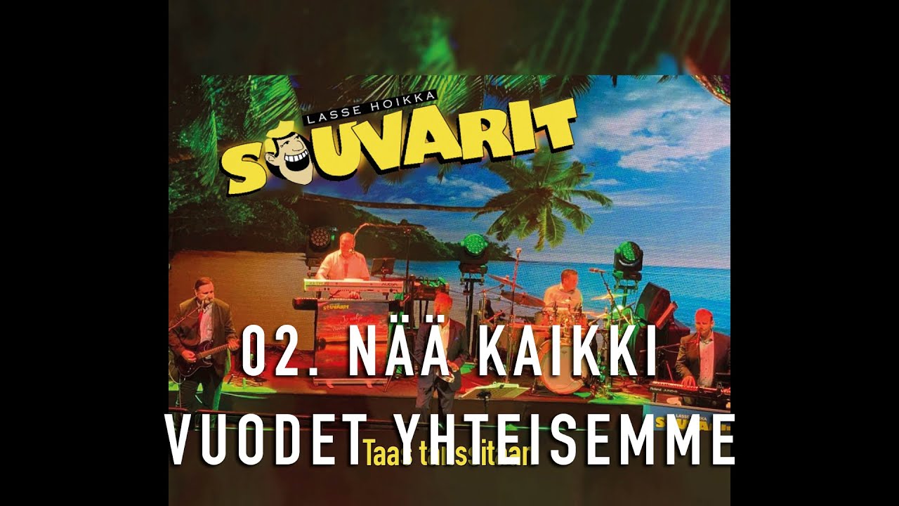 Lasse Hoikka & Souvarit - N&auml;&auml; kaikki vuodet yhteisemme