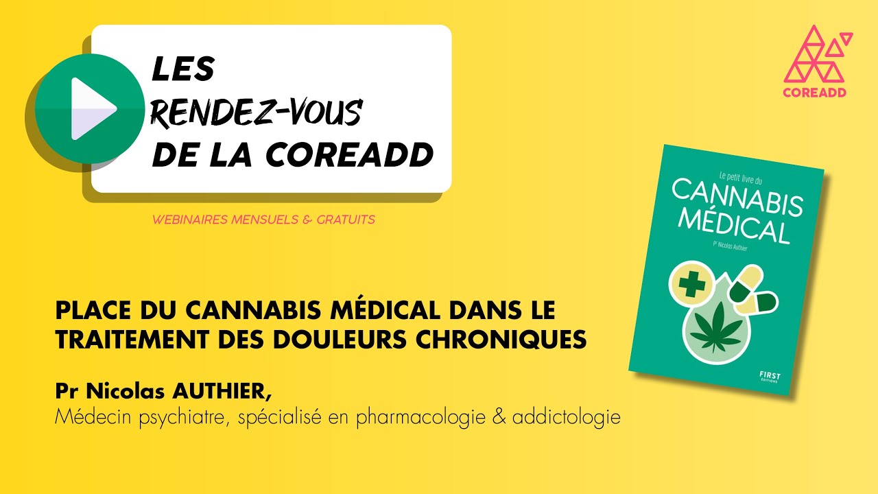 Place du cannabis m&eacute;dical dans le traitement des douleurs chroniques | Les Rendez-vous de la Coreadd
