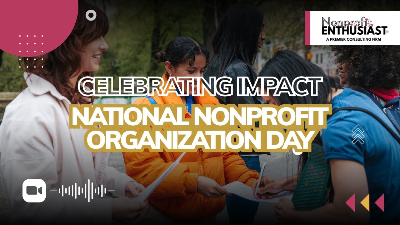 Celebrating Impact: National Nonprofit Organization Day