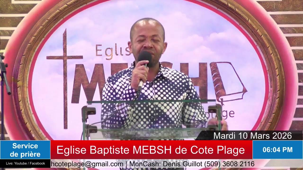 Service de prière | Eglise Baptiste MEBSH de Cote-Plage | Mar. 10 Mars 2026