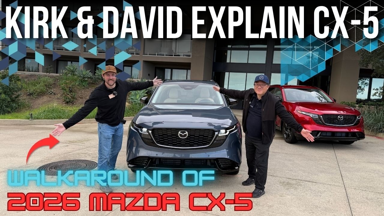 DAVID & KIRK EXPLAIN 2026 MAZDA CX-5 // DETAILED WALK-AROUND OF ALL-NEW CX-5 BUILT IN JAPAN