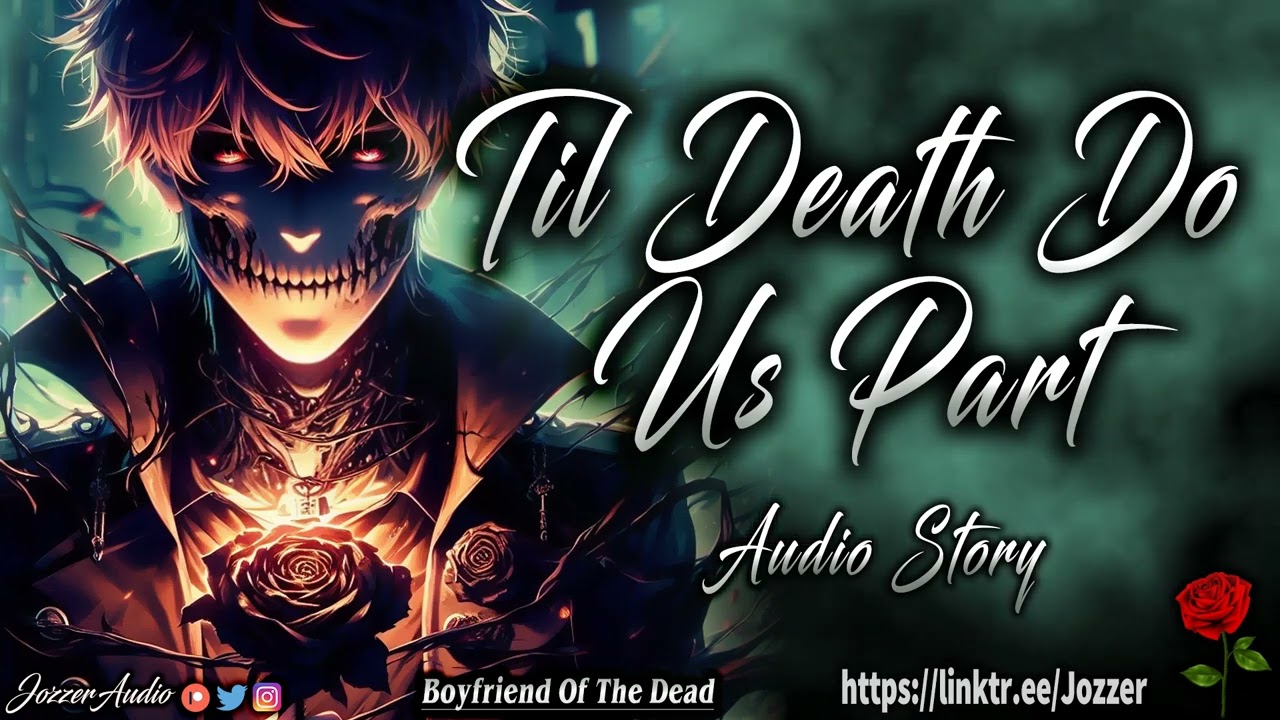 Boyfriend Of The Dead [ASMR] [Roleplay] [Audio Story] [M4F]
