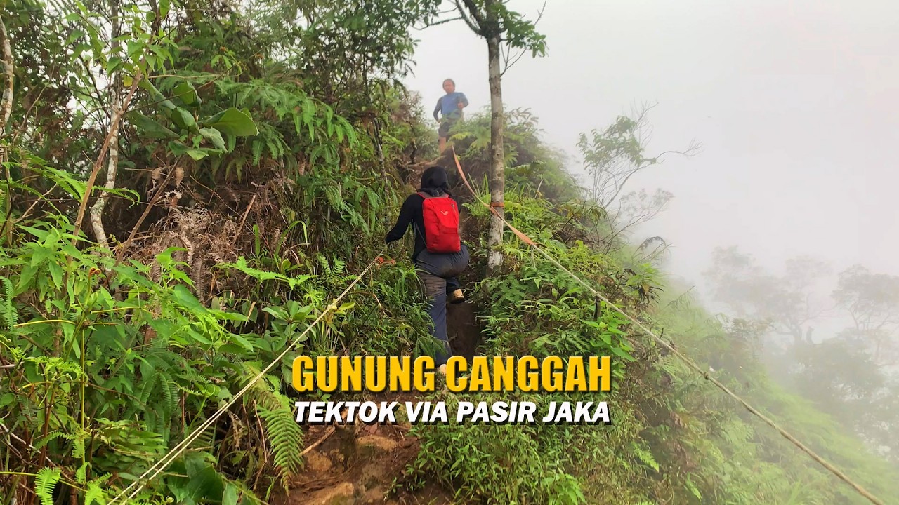 PENDAKI PEMULA HARUS TONTON VIDEO INI SEBELUM MENDAKI KE GUNUNG CANGGAH VIA PASIR JAKA