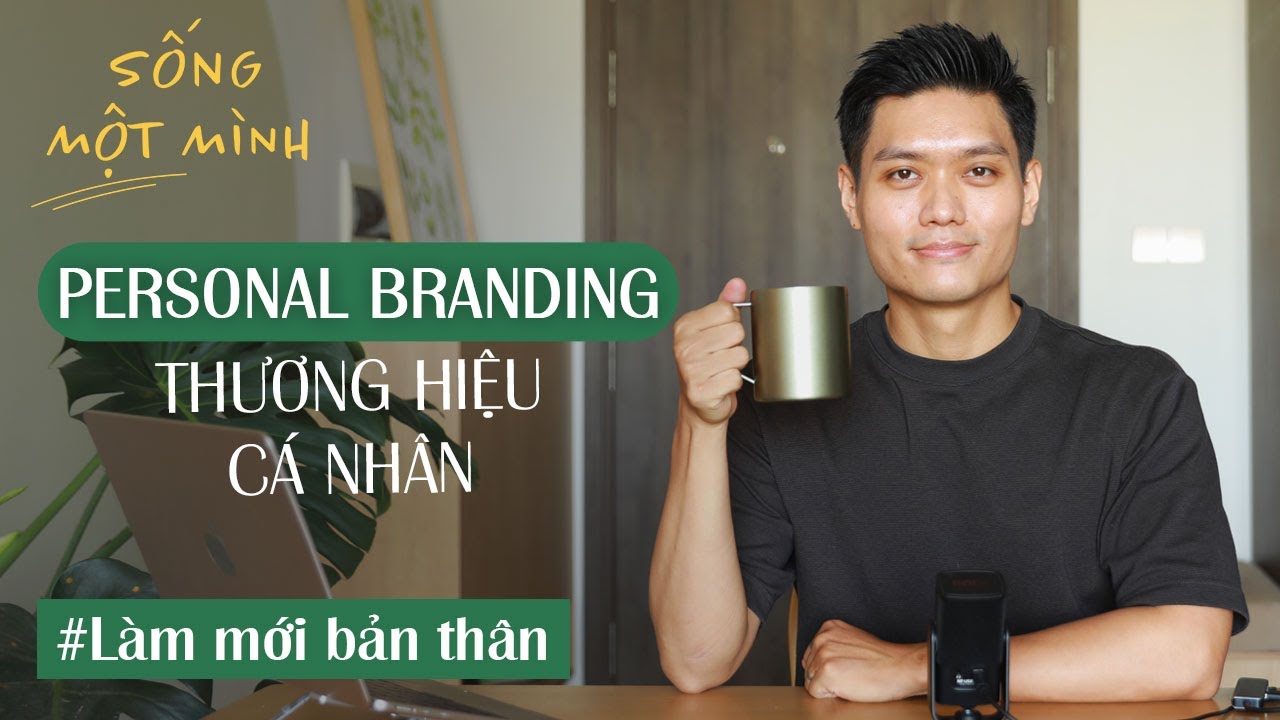 Personal branding - Xây dựng thương hiệu cá nhân ngay hôm nay