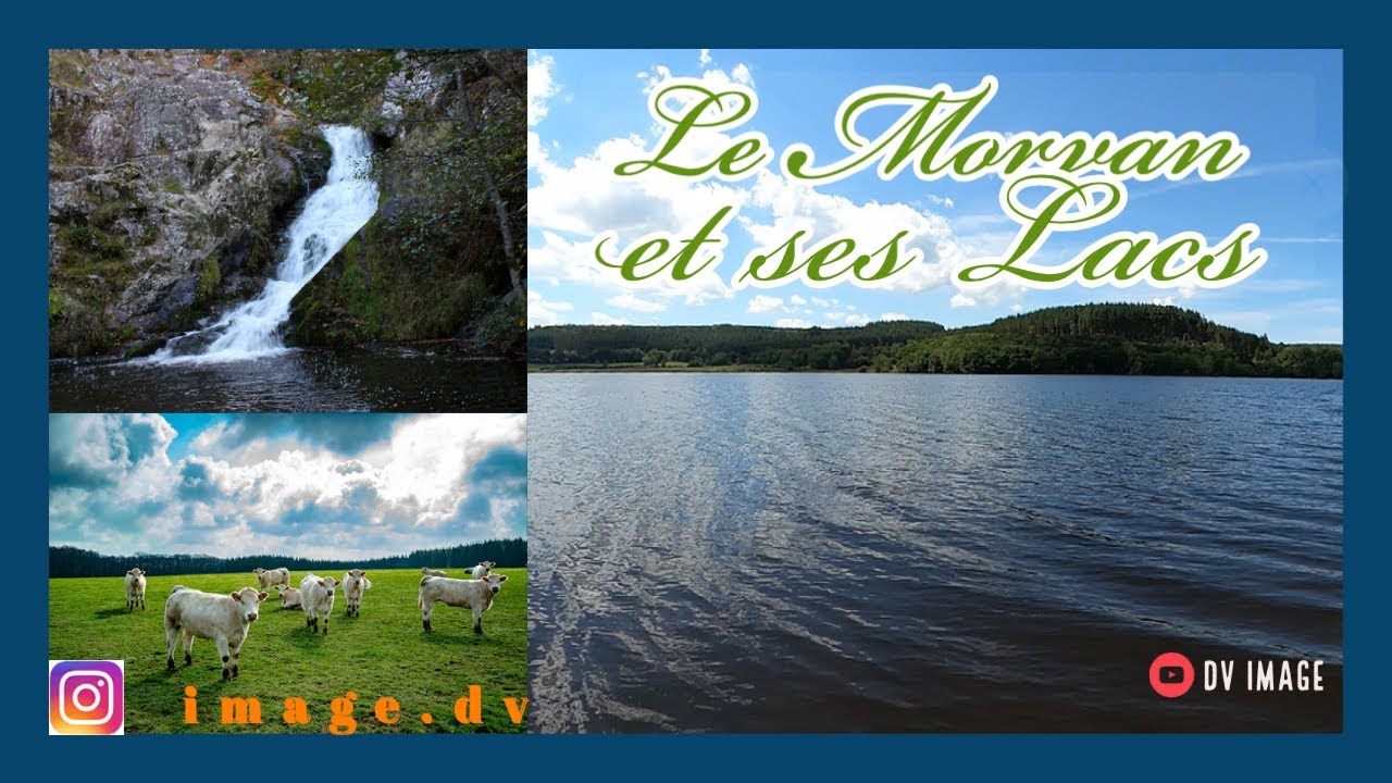Le Morvan et ses lacs (le petit Canada Français, lac des settons)