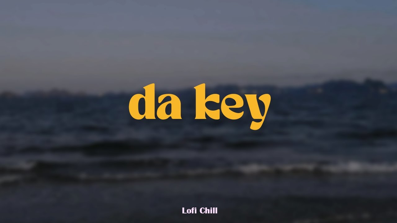 Da Key - GUrbane x Quanvrox「Lofi Ver.」/ Official Lyrics Video