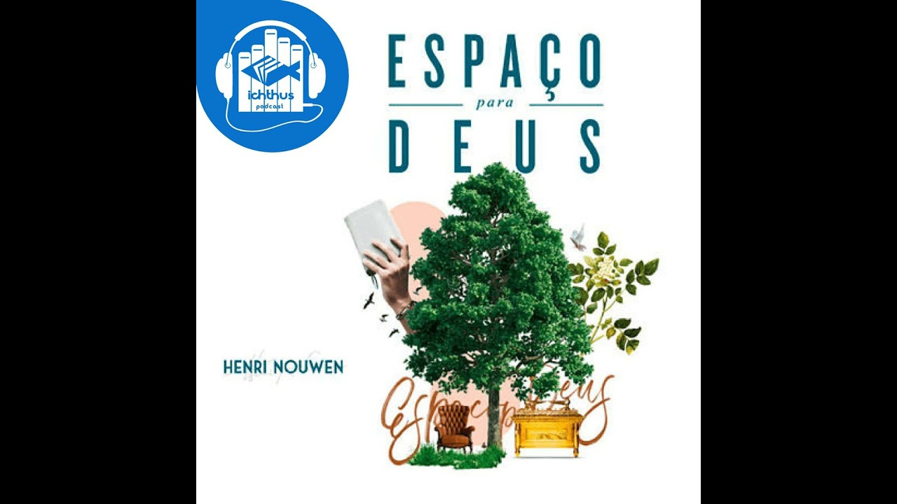 Espaço para Deus (Henri Nouwen) | Literário