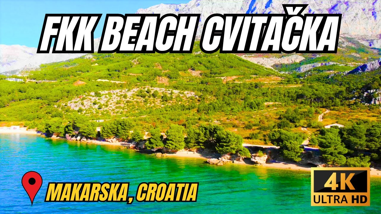 FKK BEACH CVITAČKA - MAKARSKA, CROATIA 4K