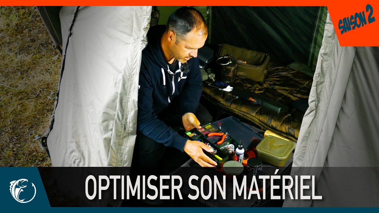 Pêche de la carpe -Carpfishing - Optimiser son matériel