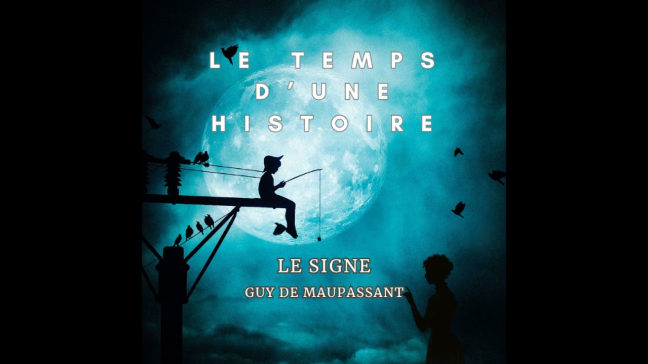 LE SIGNE de Guy de Maupassant