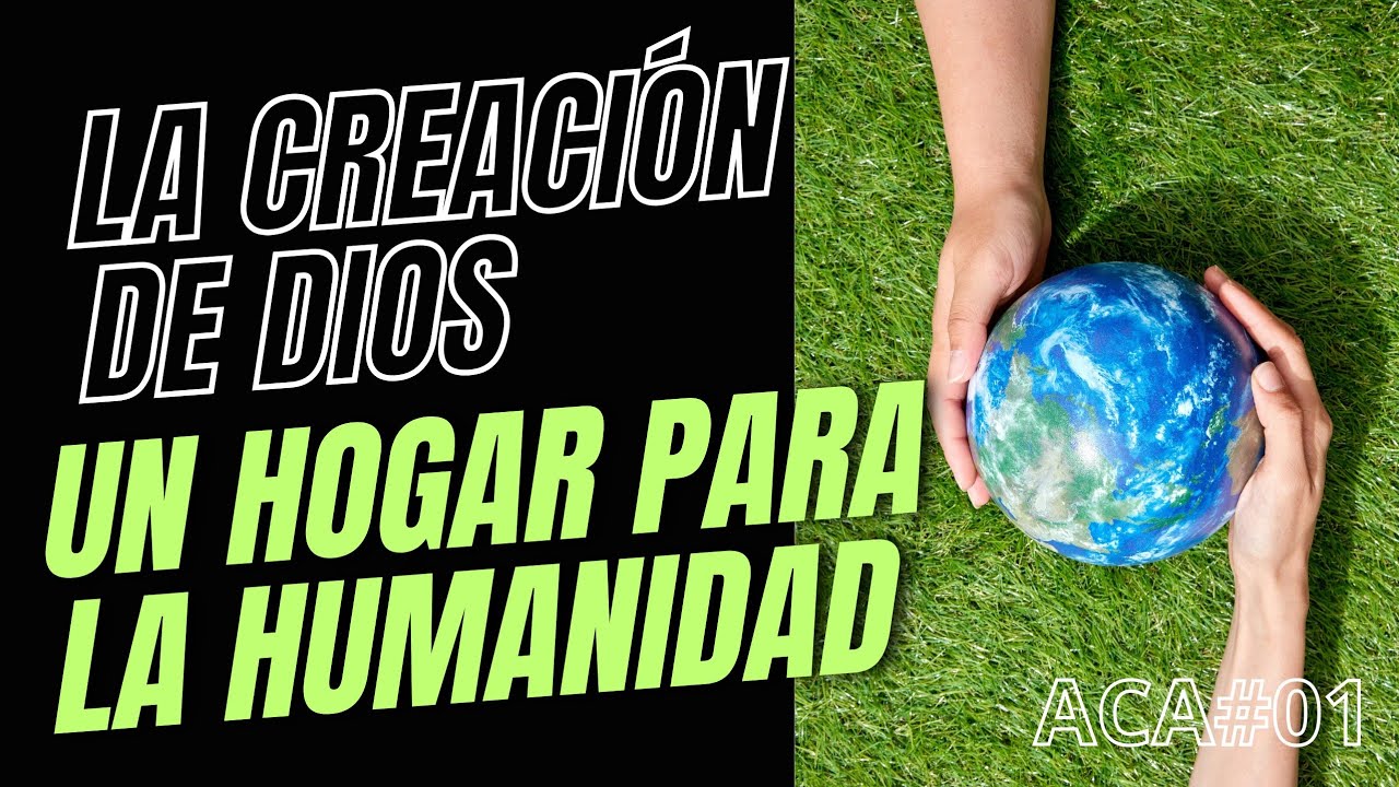 A Cielo Abierto #01 | La Creación de Dios: Un Hogar para la Humanidad | Ps.Luis Acero