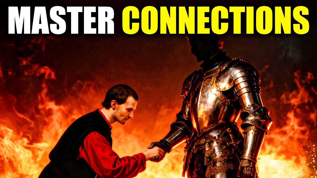 How To Connect With Powerful People &ndash; Machiavelli&rsquo;s 13 Ruthless Laws | Master Networking