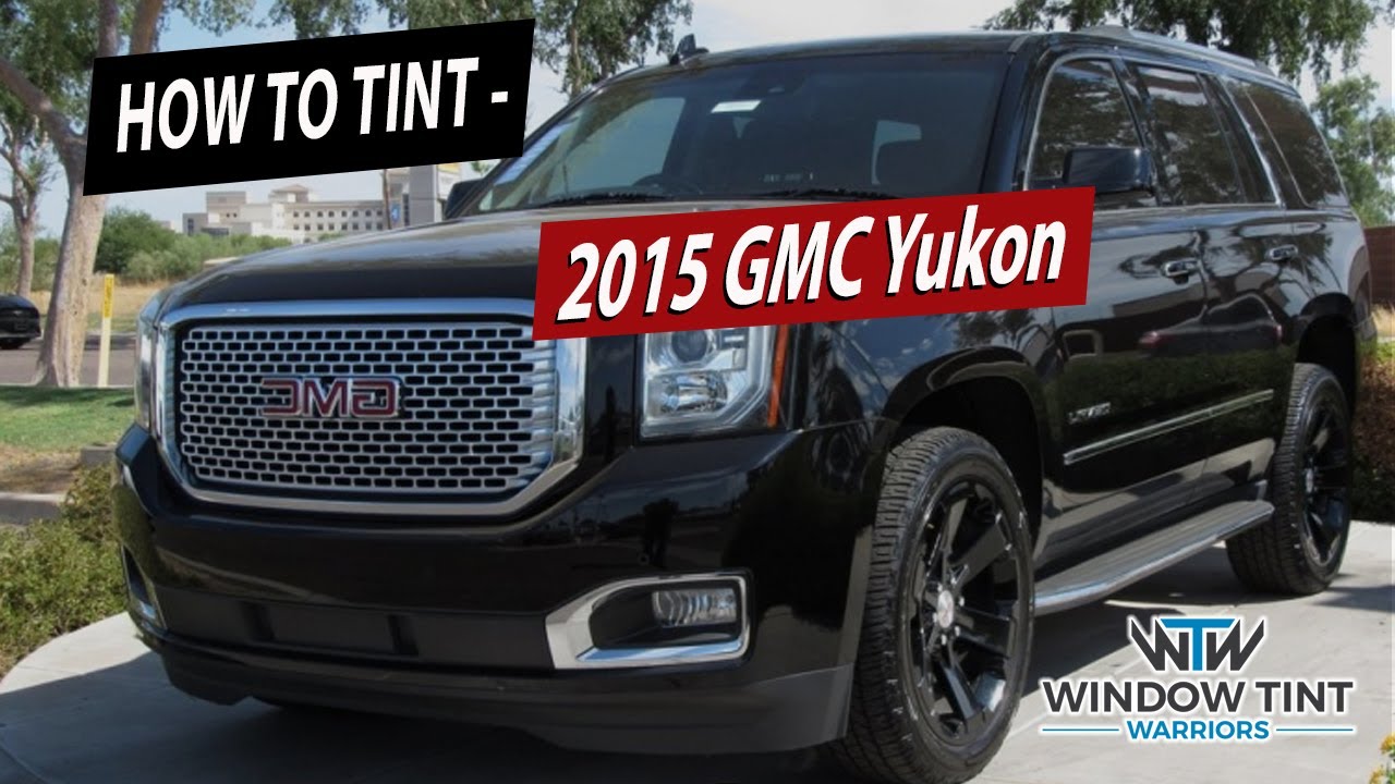 Как тонировать передние окна — GMC Yukon 2015 года