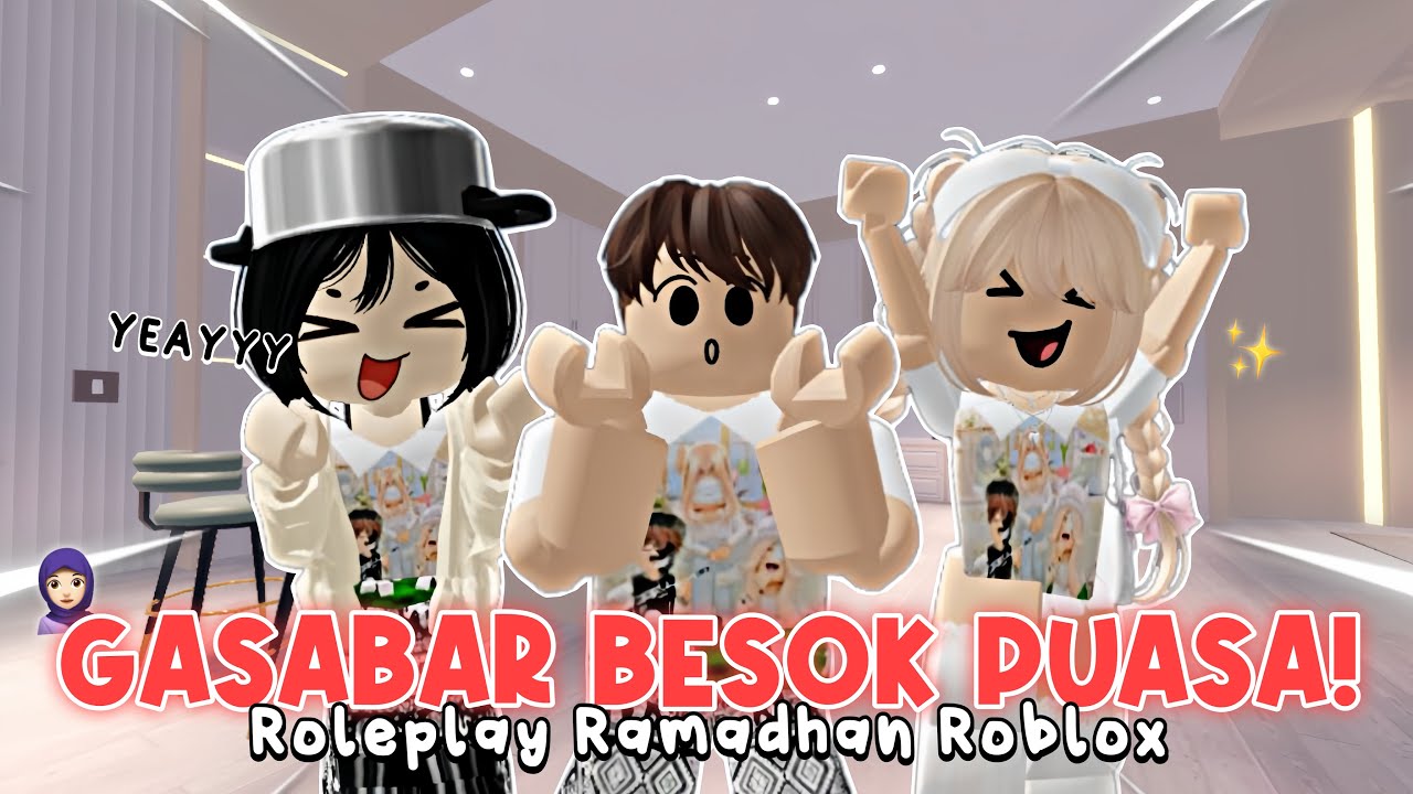 BESOK PUASA, HARI INI KITA MAKAN SEPUASNYA! 😋 (Roleplay Roblox)