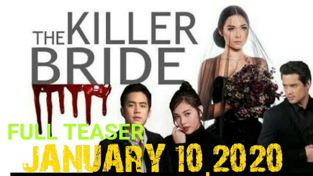 The Killer Bride January 10,2020 FULL TEASER