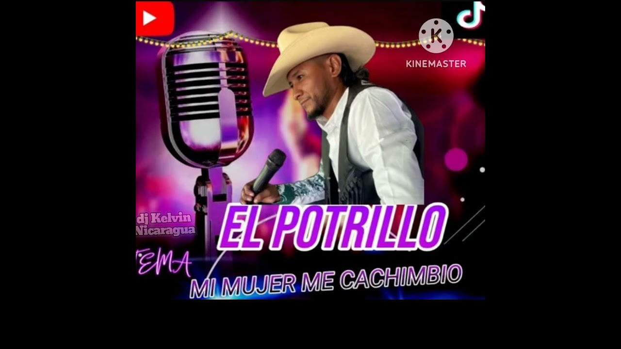 Mi mujer me cachimbio El Potrillo FT DJ Kelvin Nicaragua