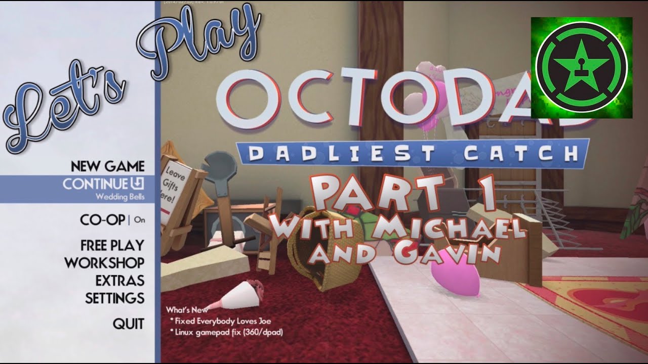 Let's Play - Octodad: Dadliest Catch