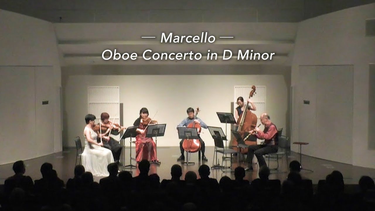 Marcello : Oboe Concerto in D Minor