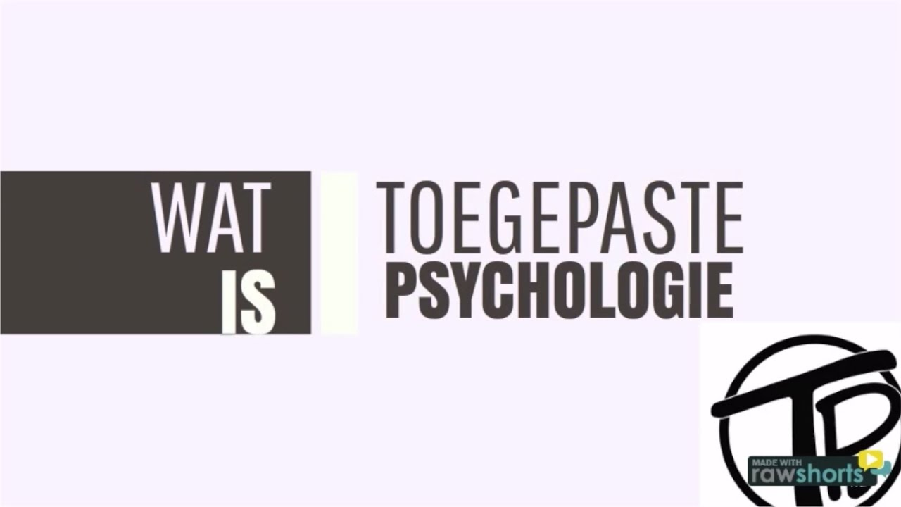 Wat is Toegepaste Psychologie?