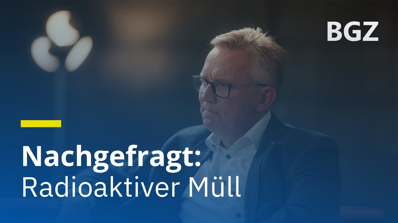 Nachgefragt: Was ist radioaktiver Müll und wie funktioniert Zwischenlagerung?