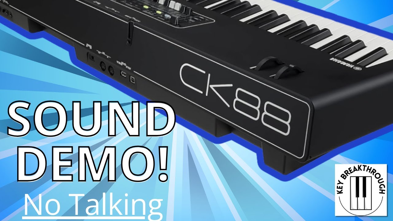 Yamaha CK88 Sound Demo - Incredible Sounds