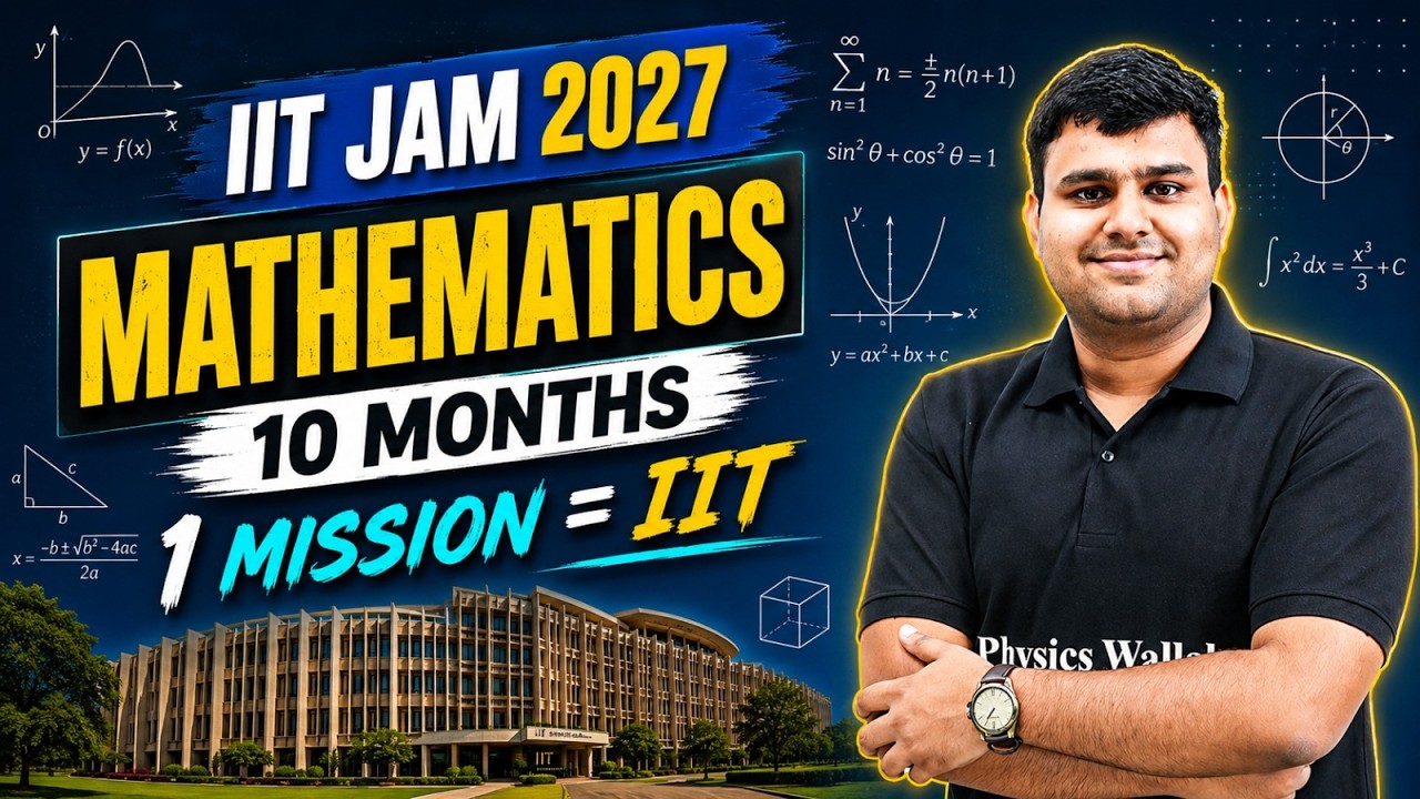 IIT JAM 2027 Mathematics Strategy | 10 Months Plan to Crack IIT | Complete Roadmap! | PW IIT JAM